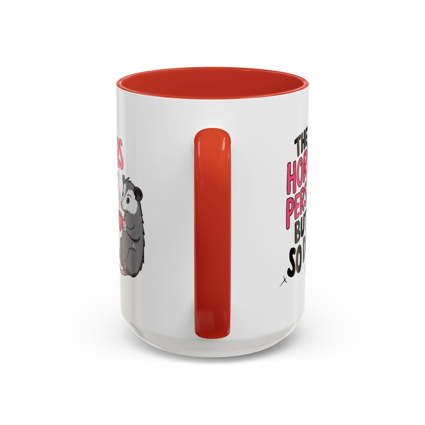 Humor Mug - The Horrors Persist