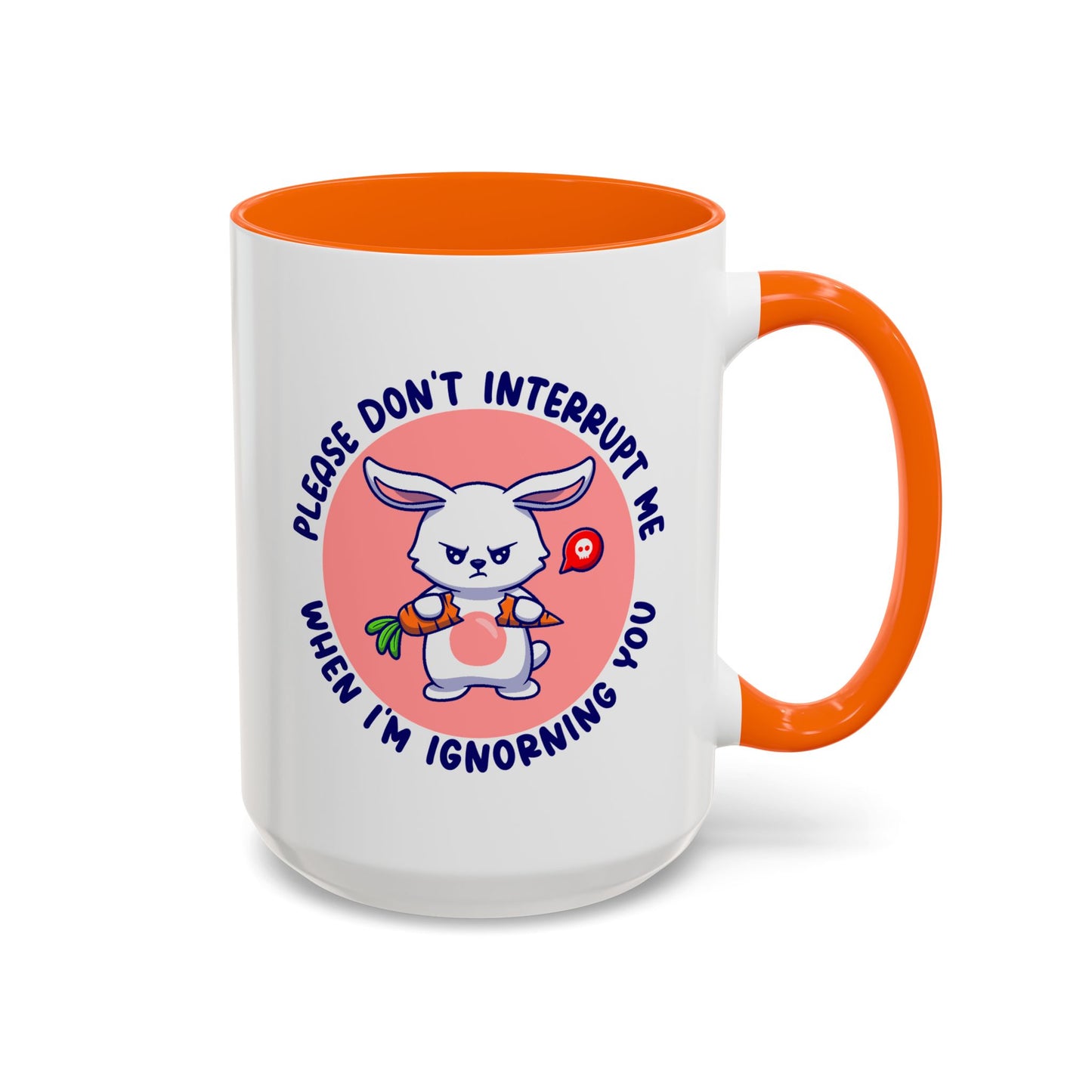Humor Mug - Please Don't Interrupt Me