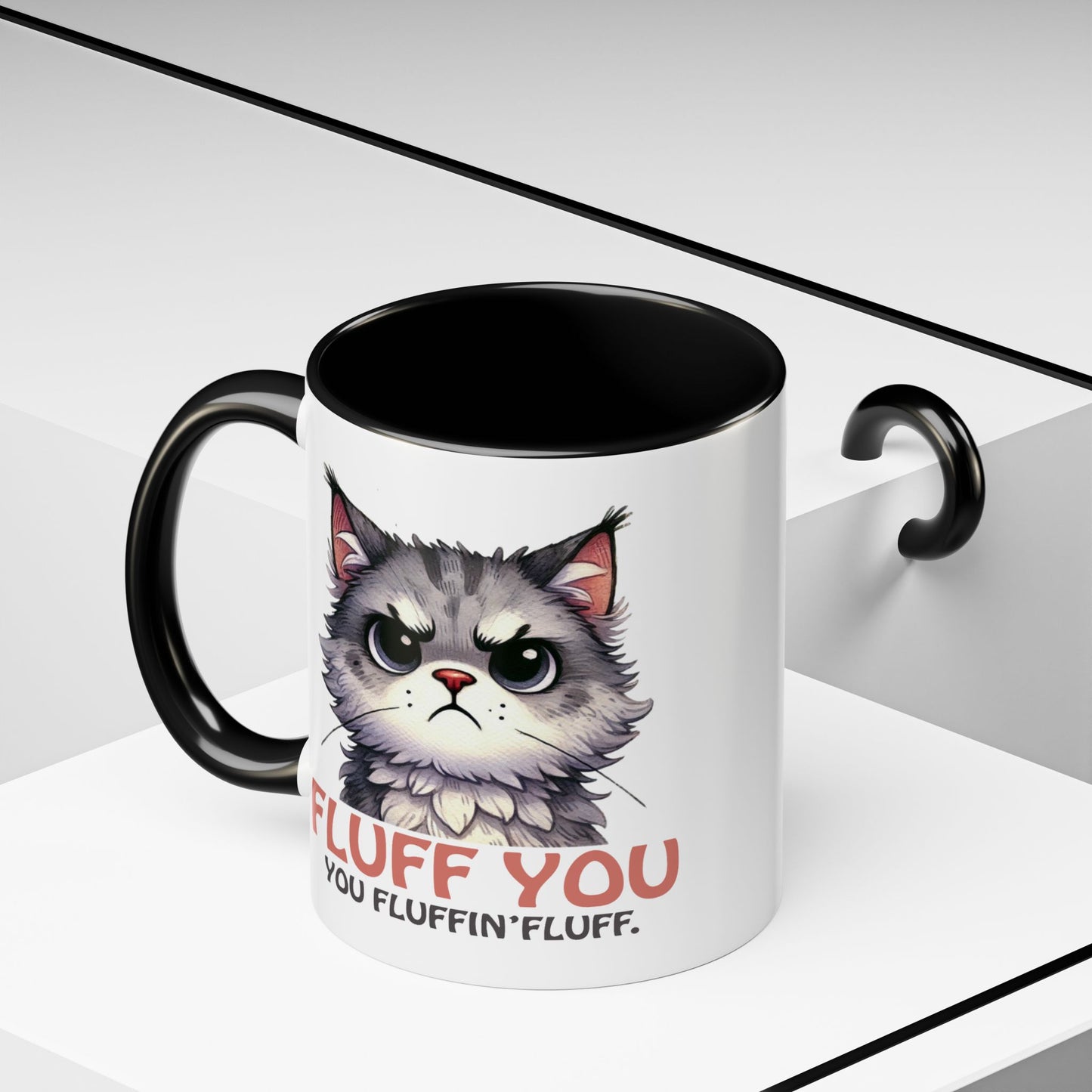 Animal Mug - Fluff You You Fluffin Fluff