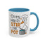 Humor Mug - On My Way To Stir