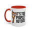 Animal Mug - It's Too Peopley Outside