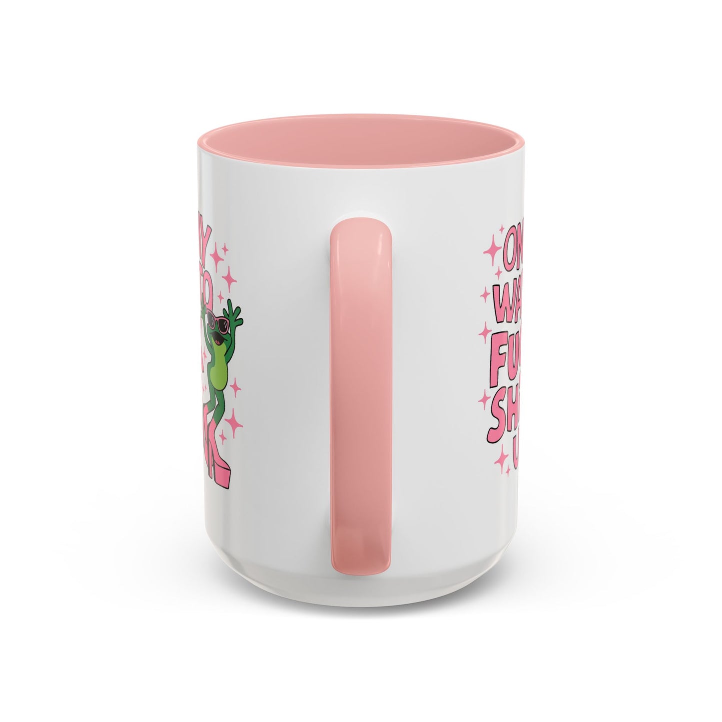 Adult Mug - On My Way to Fuck Shit Up