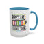Office Mug - Don't Let Their Energy