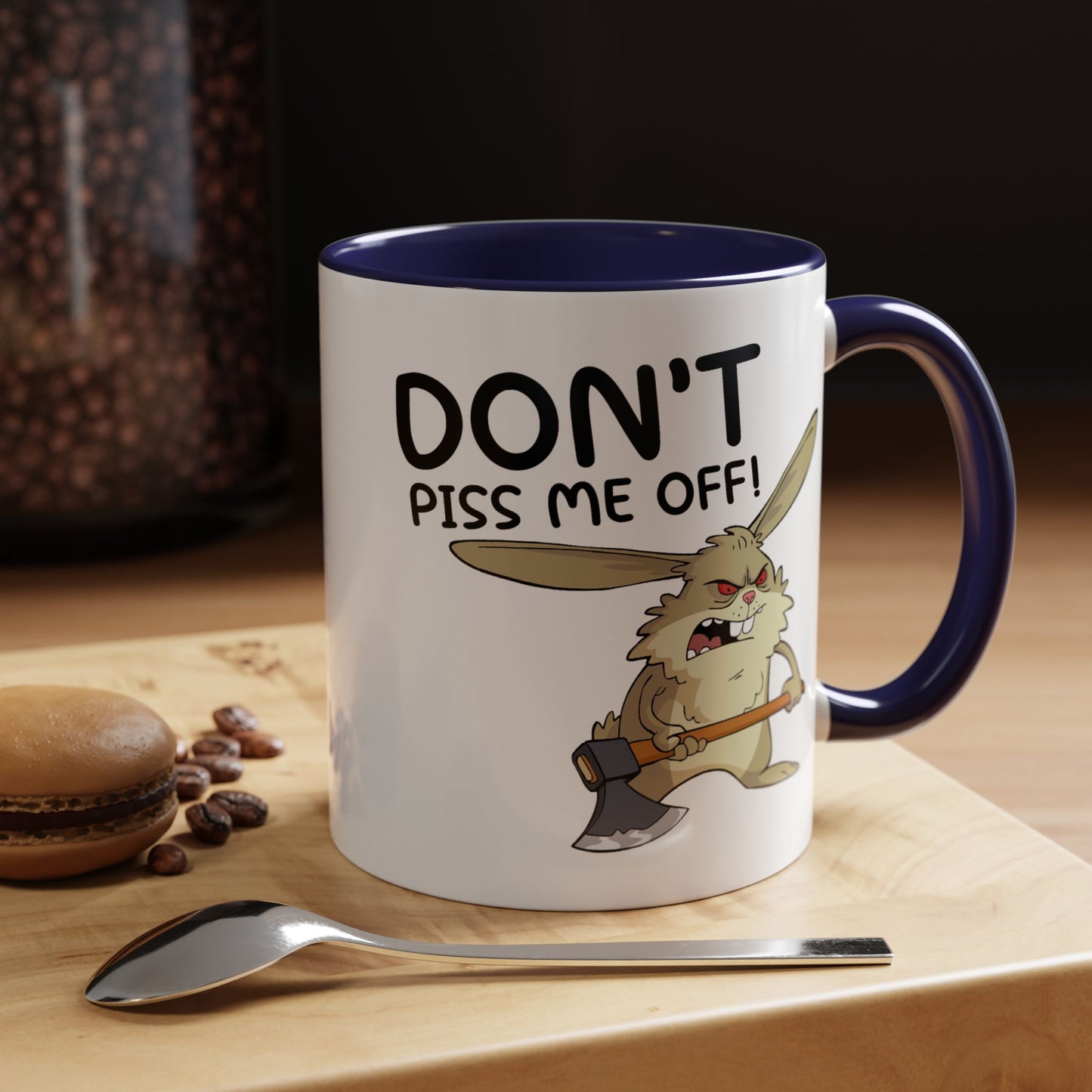 Adult Mug - Don't Piss Me Off