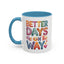 Wellness Mug - Better Days