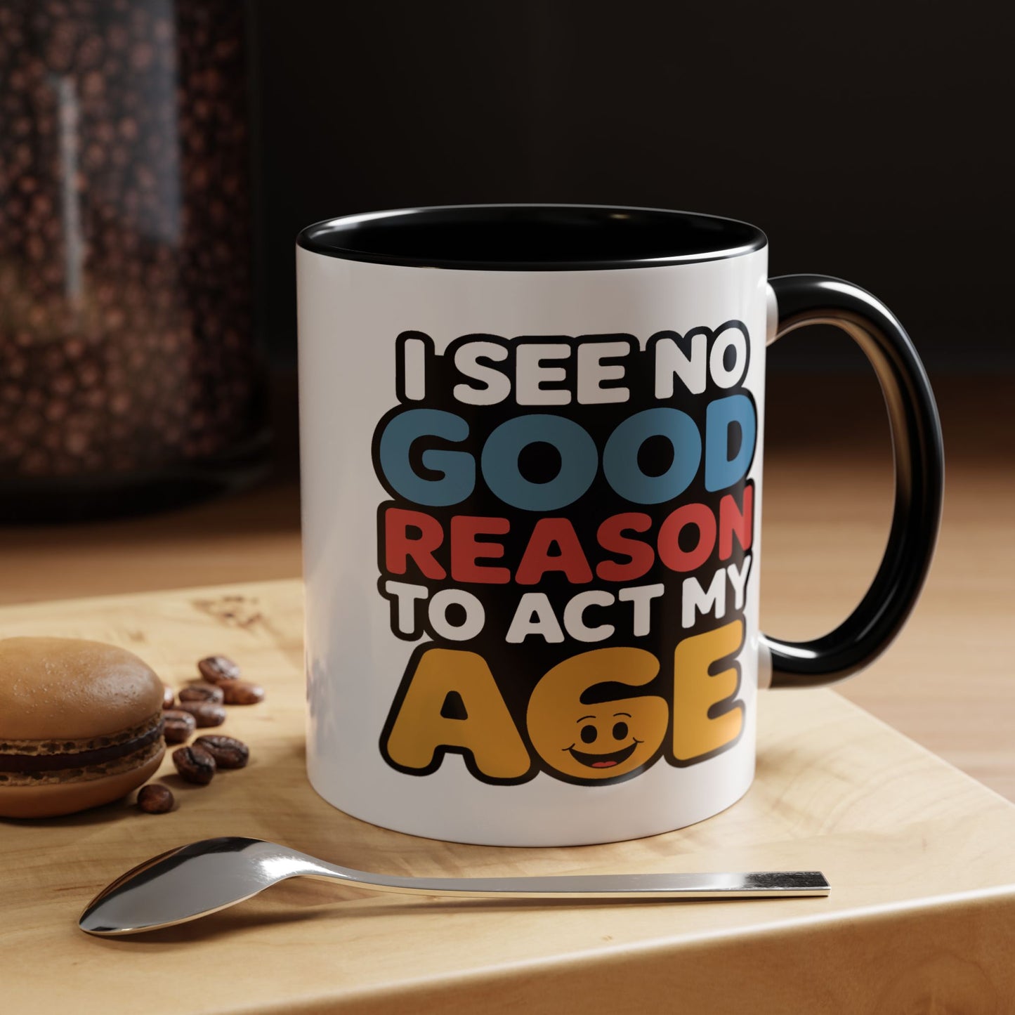 Humor Mug - I See No Good Reason