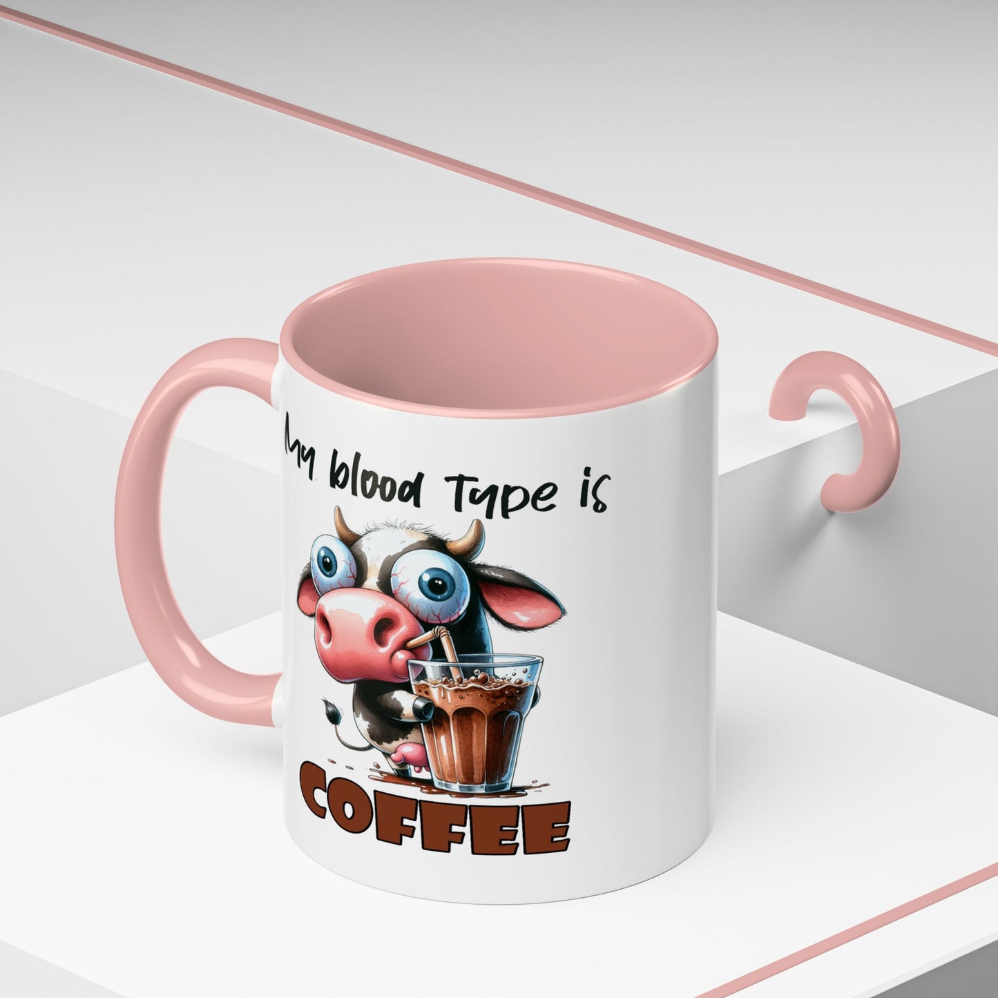 Humor Mug - My Blood Type is Coffee