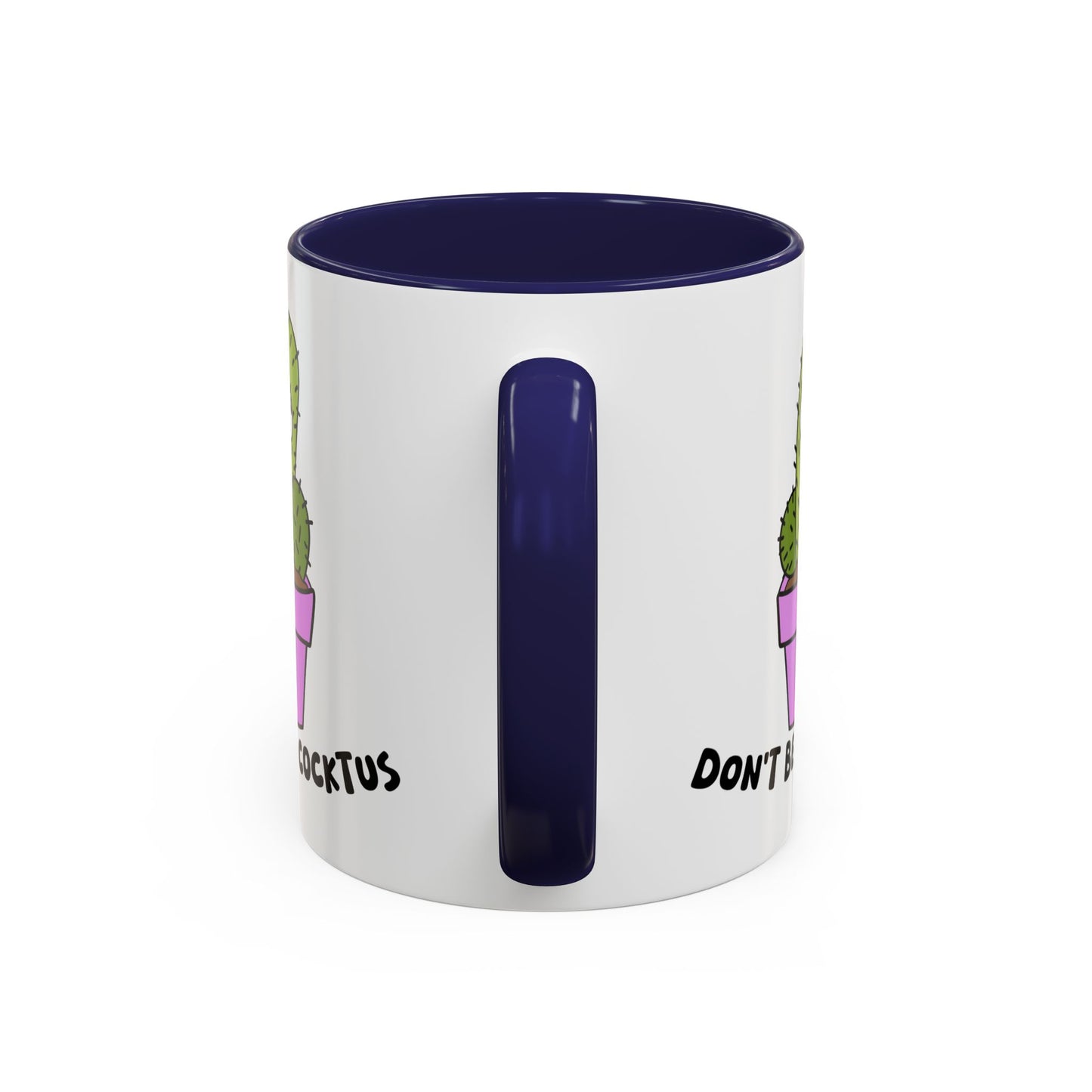 Adult Mug - Don't Be A Cocktus