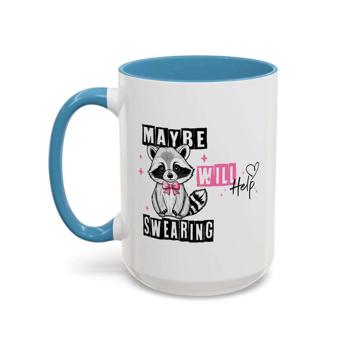 Humor Mug - Maybe Swearing Will Help