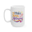 Wellness Mug - Make Today Amazing
