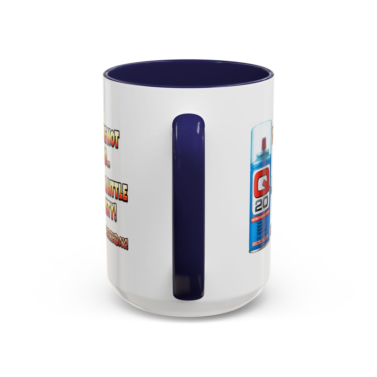 Birthday Mug - You're Not Old