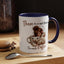 Humor Mug - There Is No Such Thing As Too Much Coffee