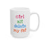 Humor Mug - Ctrl Alt Delete My Fat