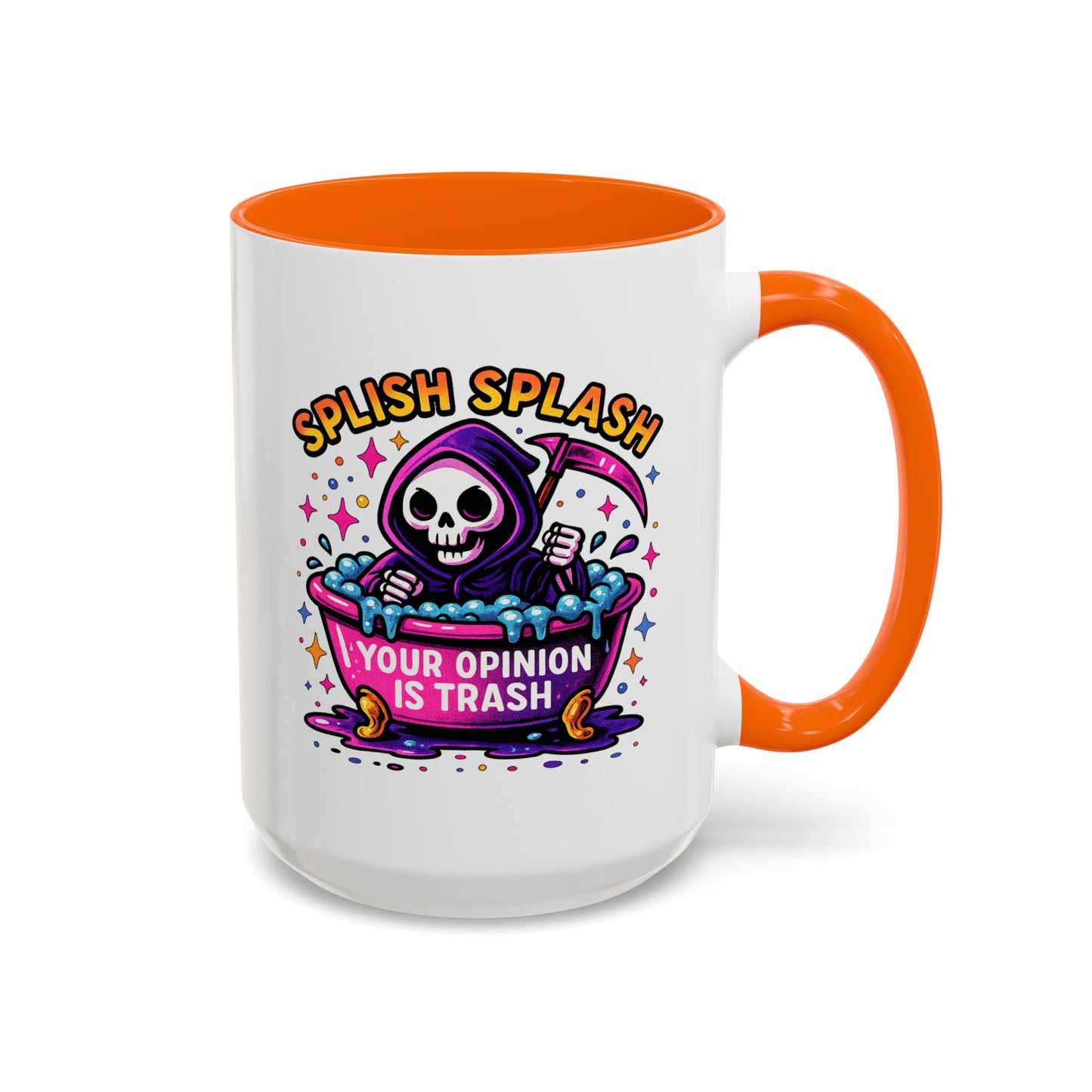 Humor Mug - Splish Splash Your Opinion is Trash