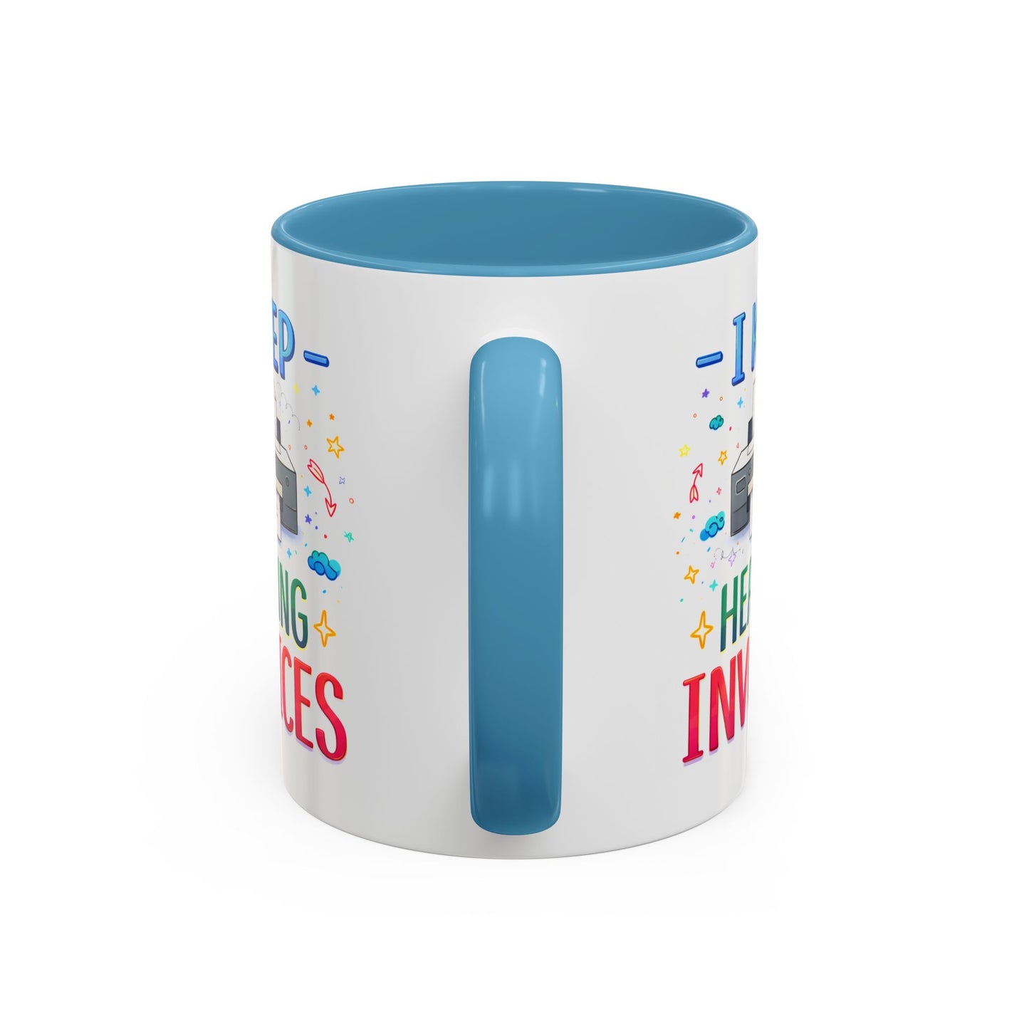 Office Mug - I Keep Hearing Invoices