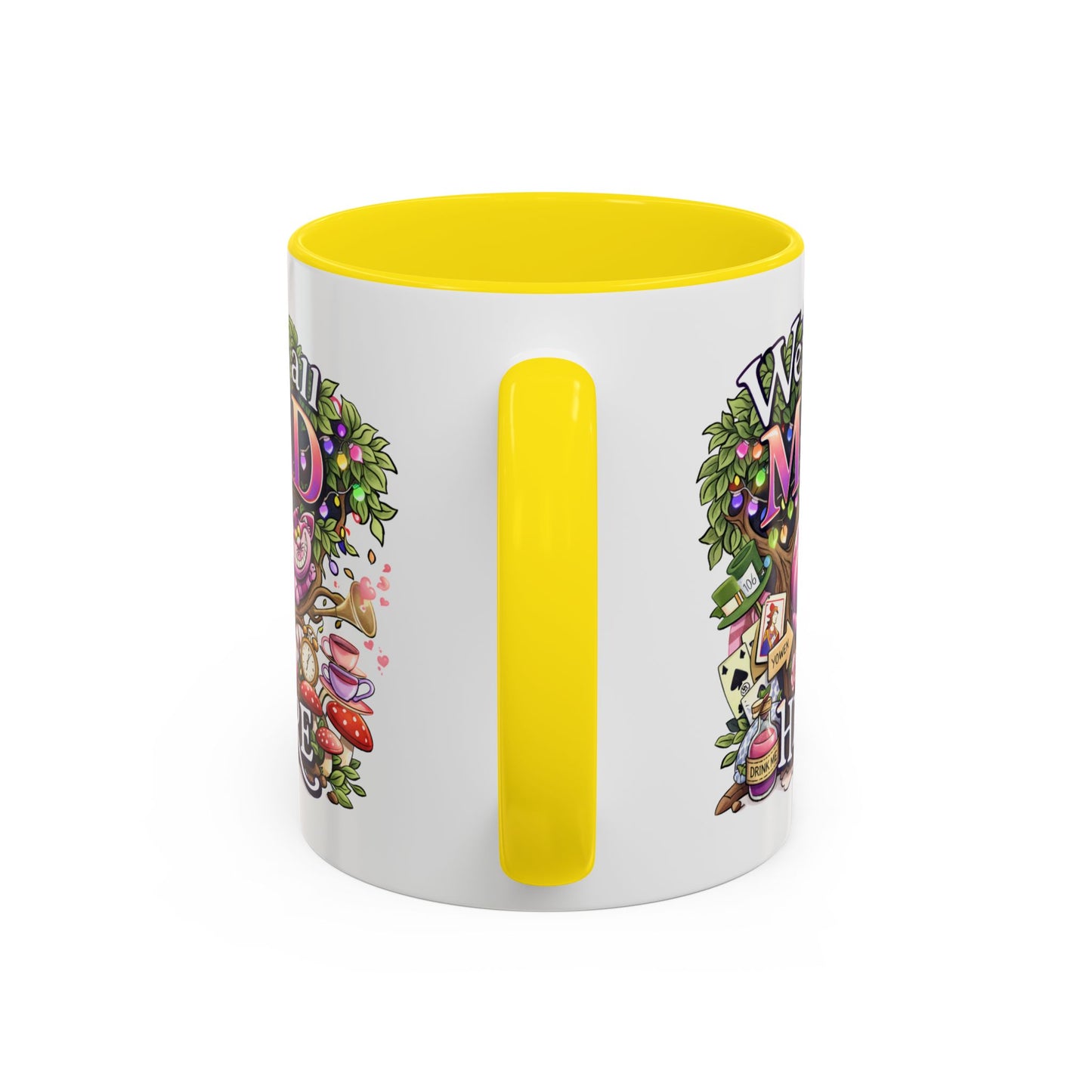 Humor Mug - We're All Mad Here