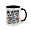 Animal Mug - My Human Works Hard