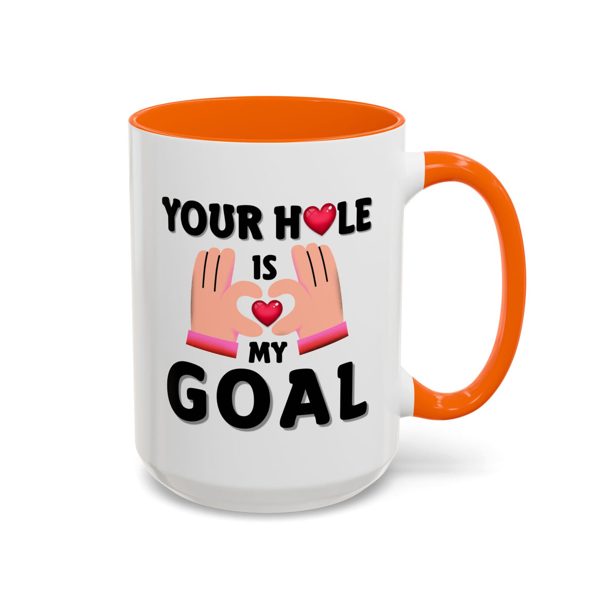 Adult Mug - Your Hole Is My Goal