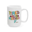 Humor Mug - Tired As a Mother