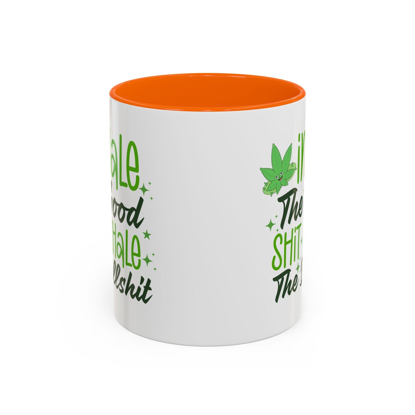 Humor Mug - Inhale the Good Shit Exhale the Bullshit