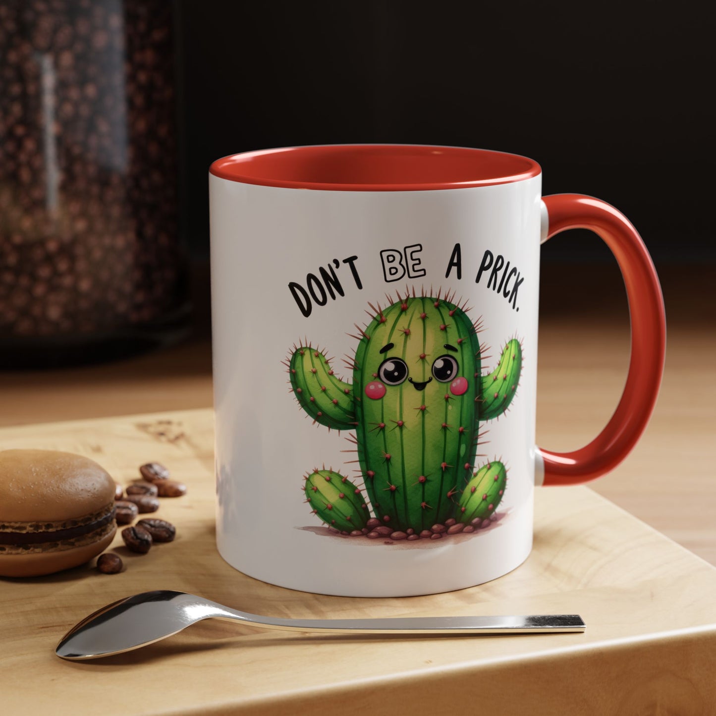 Humor Mug - Don't Be a Prick
