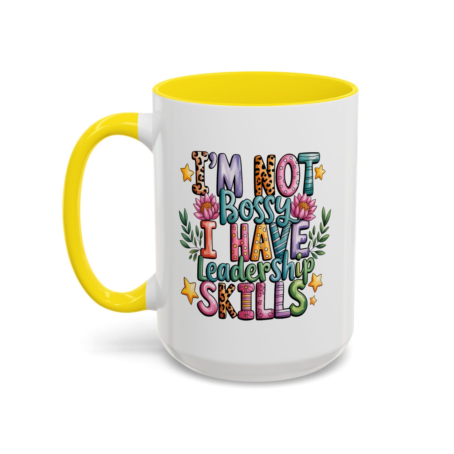 Humor Mug - I'm Not Bossy