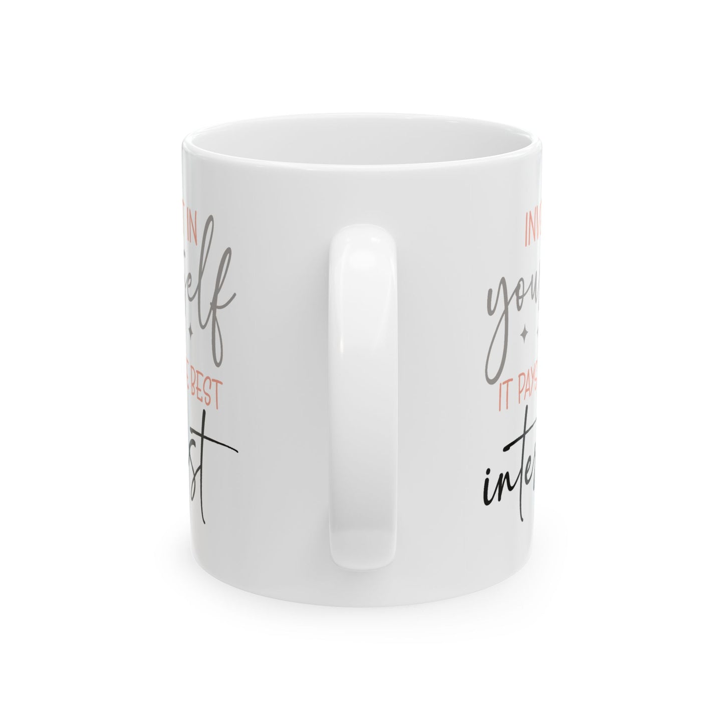 Motivation Mug - Invest in Yourself It Pays the Best Interest