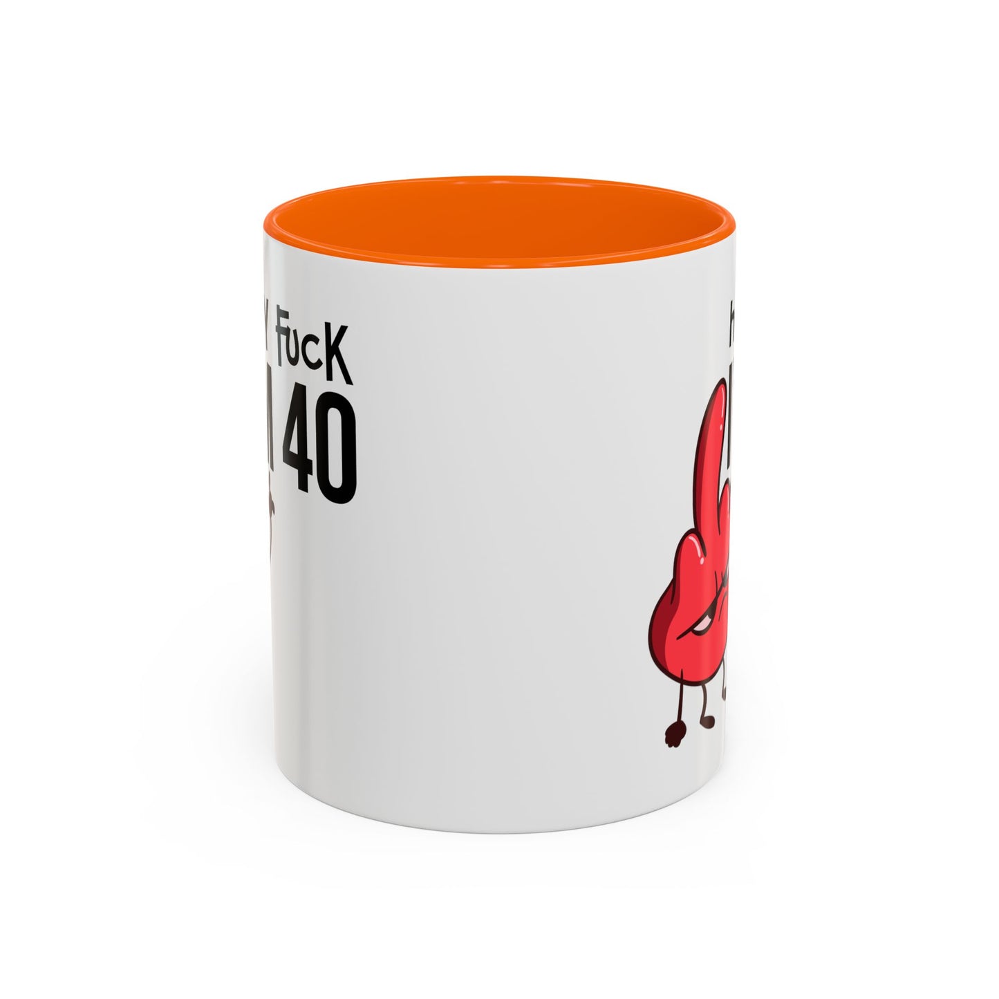 Adult Mug - Holy Fuck I'm Fourty