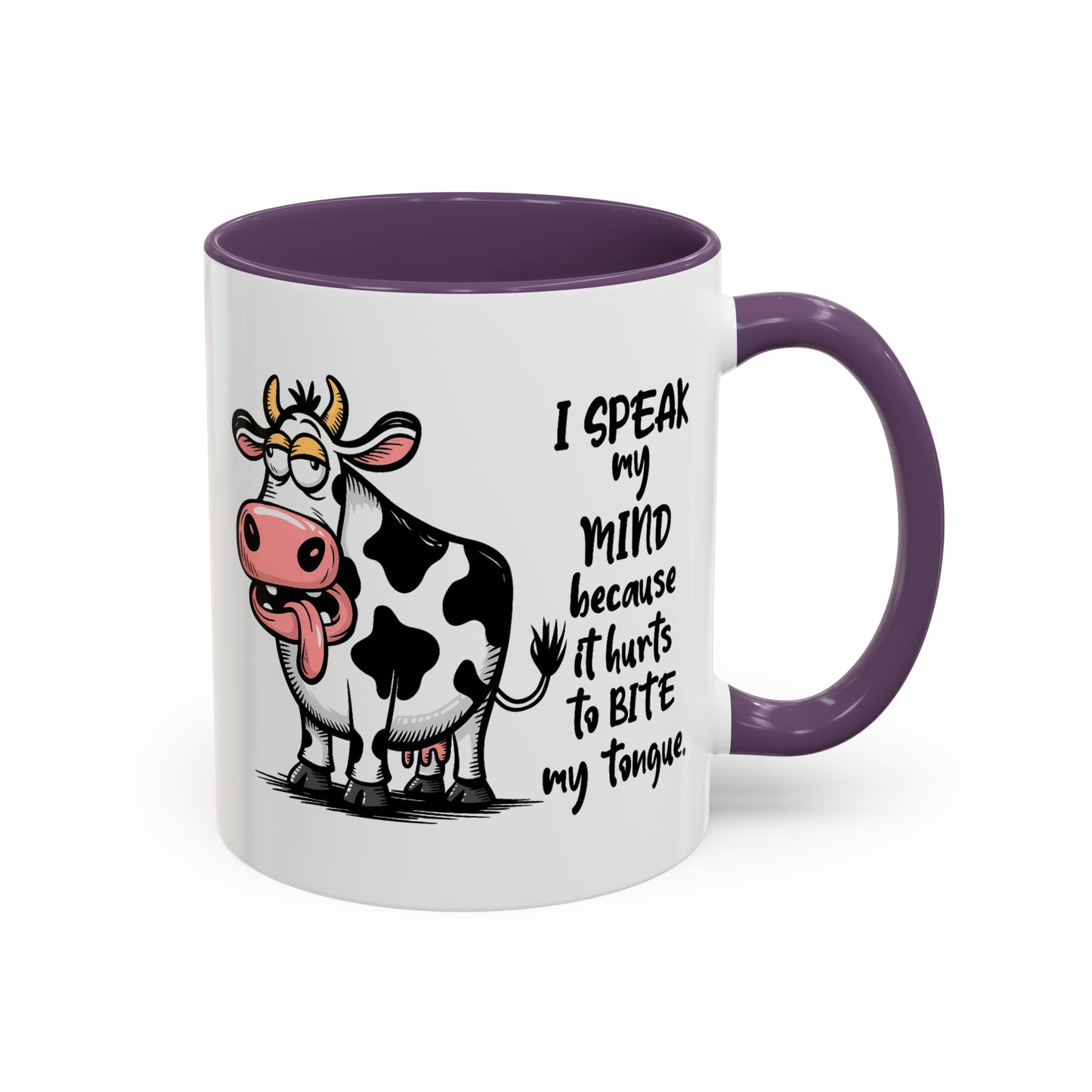 Humor Mug - I Speak My Mind