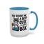 Animal Mug - You Bought Me a Bed?