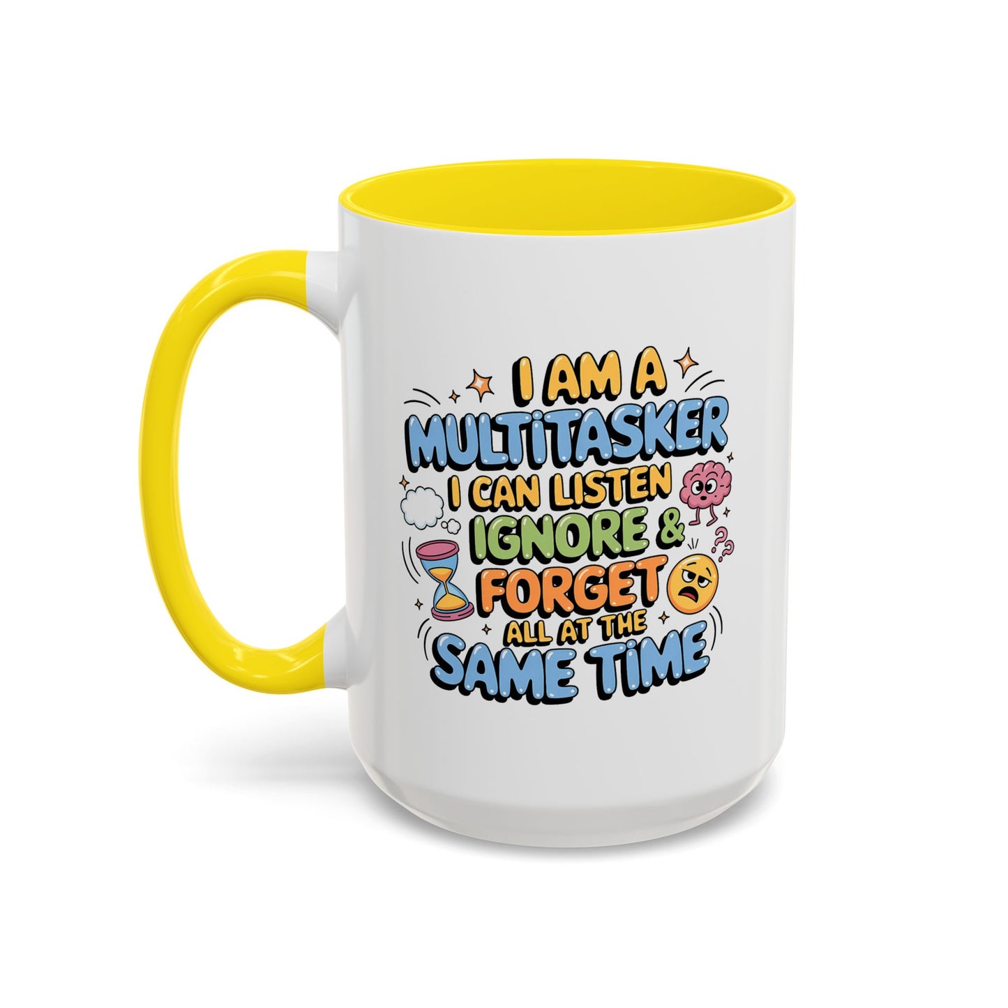 Humor Mug - I Am a Multitasking