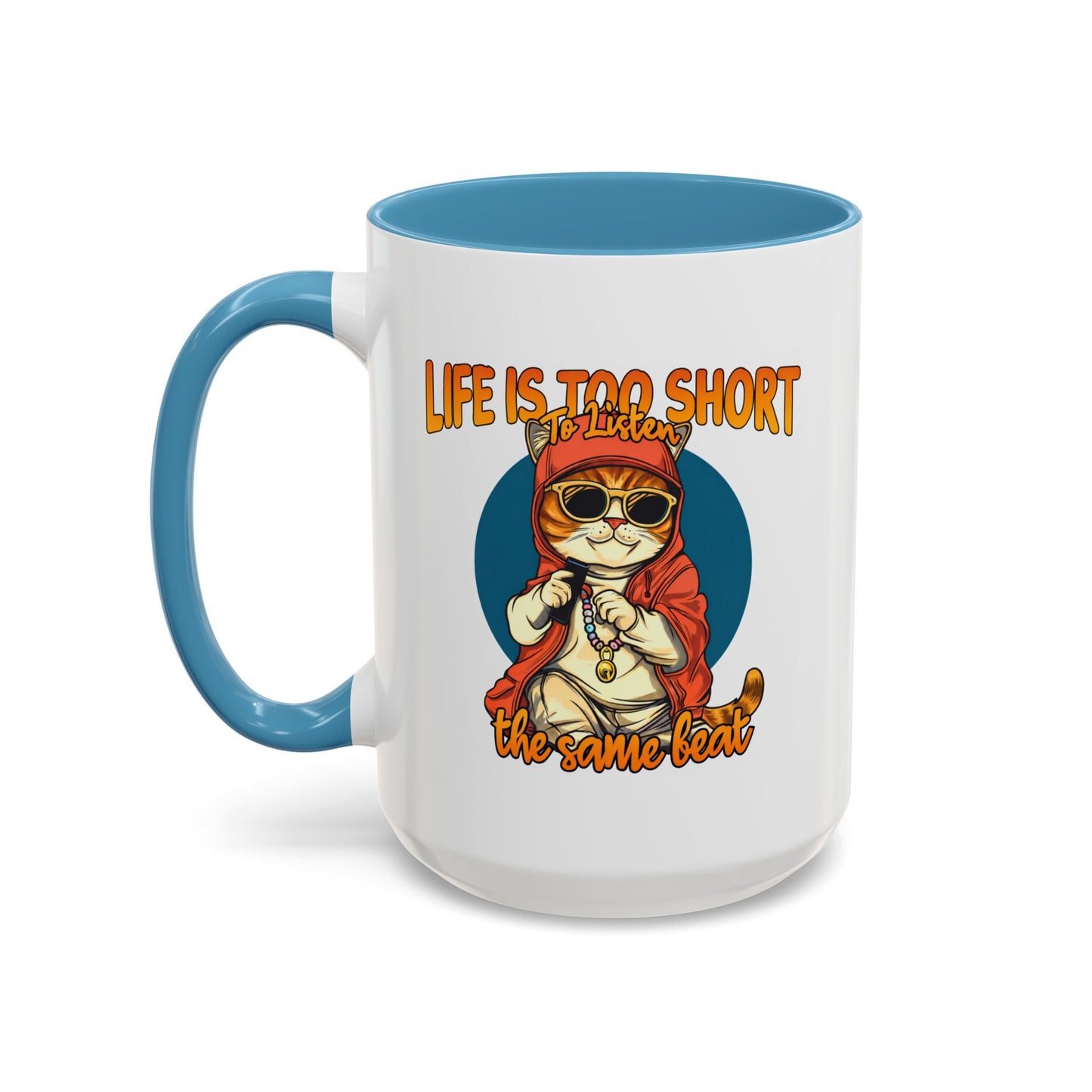 Humor Mug - Life Is Too Short