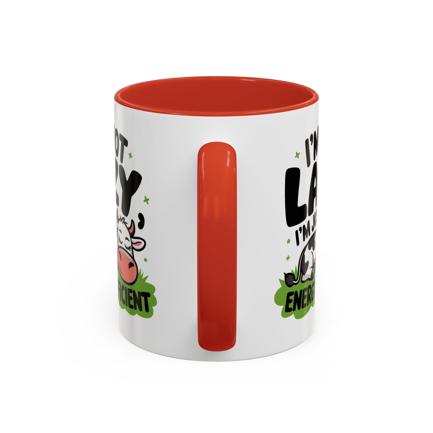 Humor Mug - I'm Not Lazy I'm Just Energy-Efficient