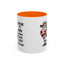 Humor Mug - I Speak My Mind