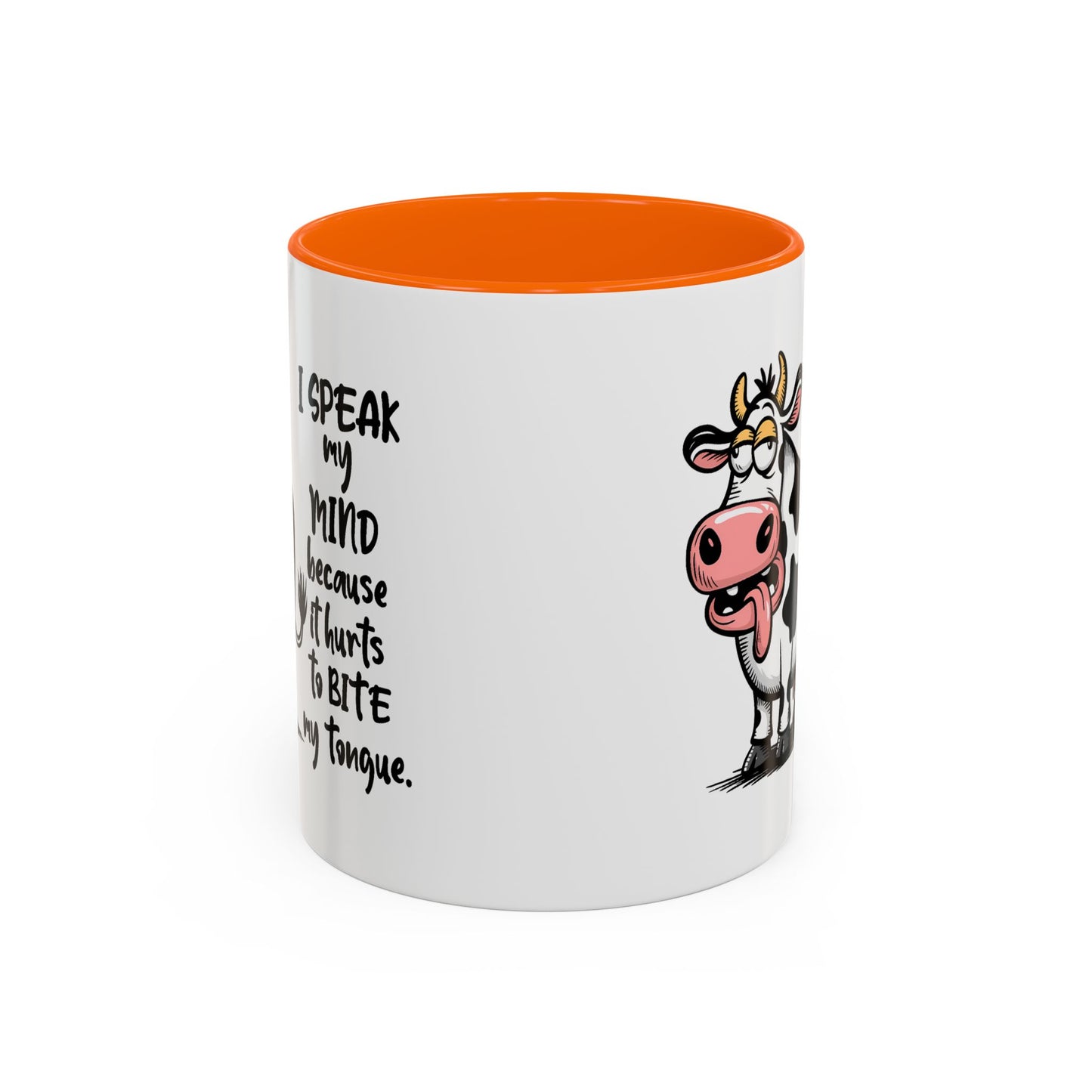 Humor Mug - I Speak My Mind