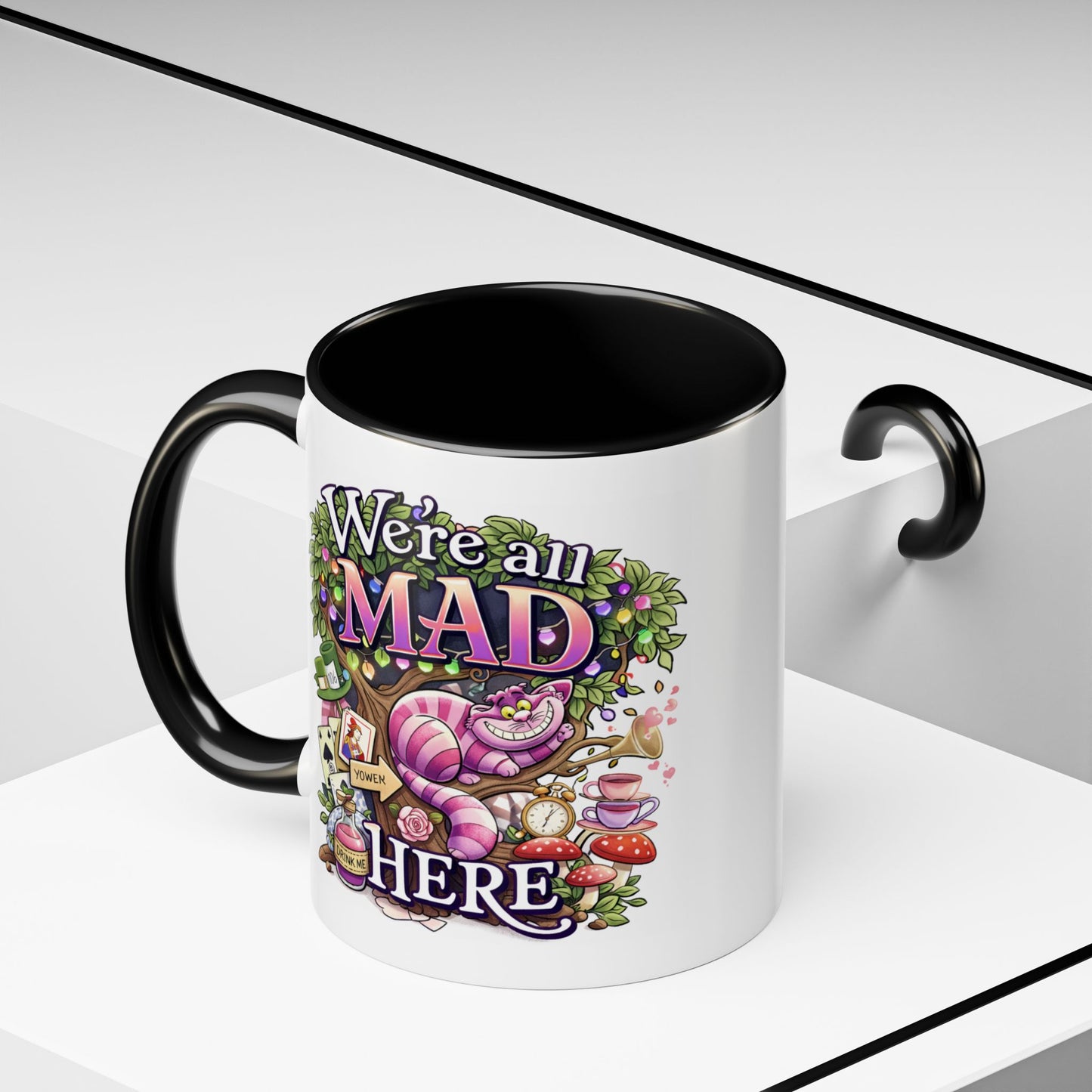 Humor Mug - We're All Mad Here