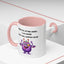 Humor Mug - Sorry For Acting Weird