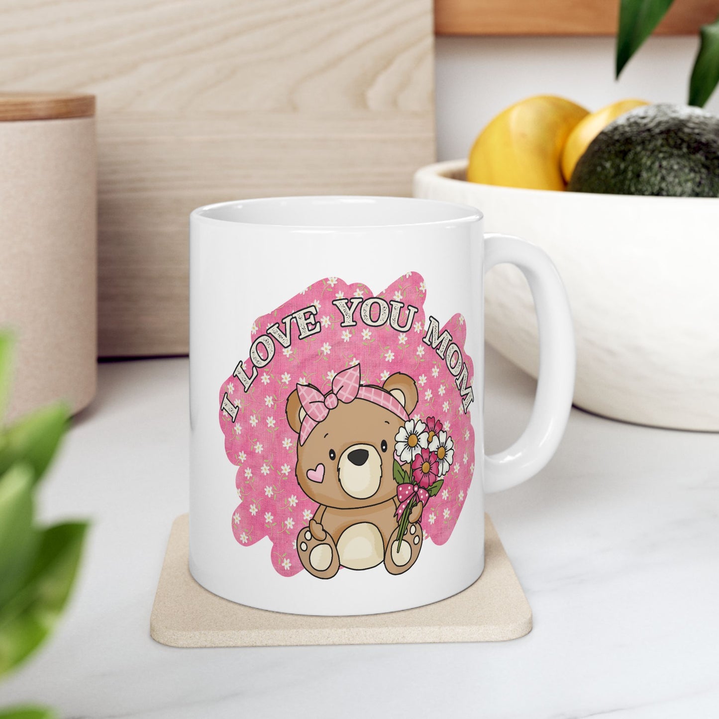 Mother's Day Mug - I Love You Mom Teddy