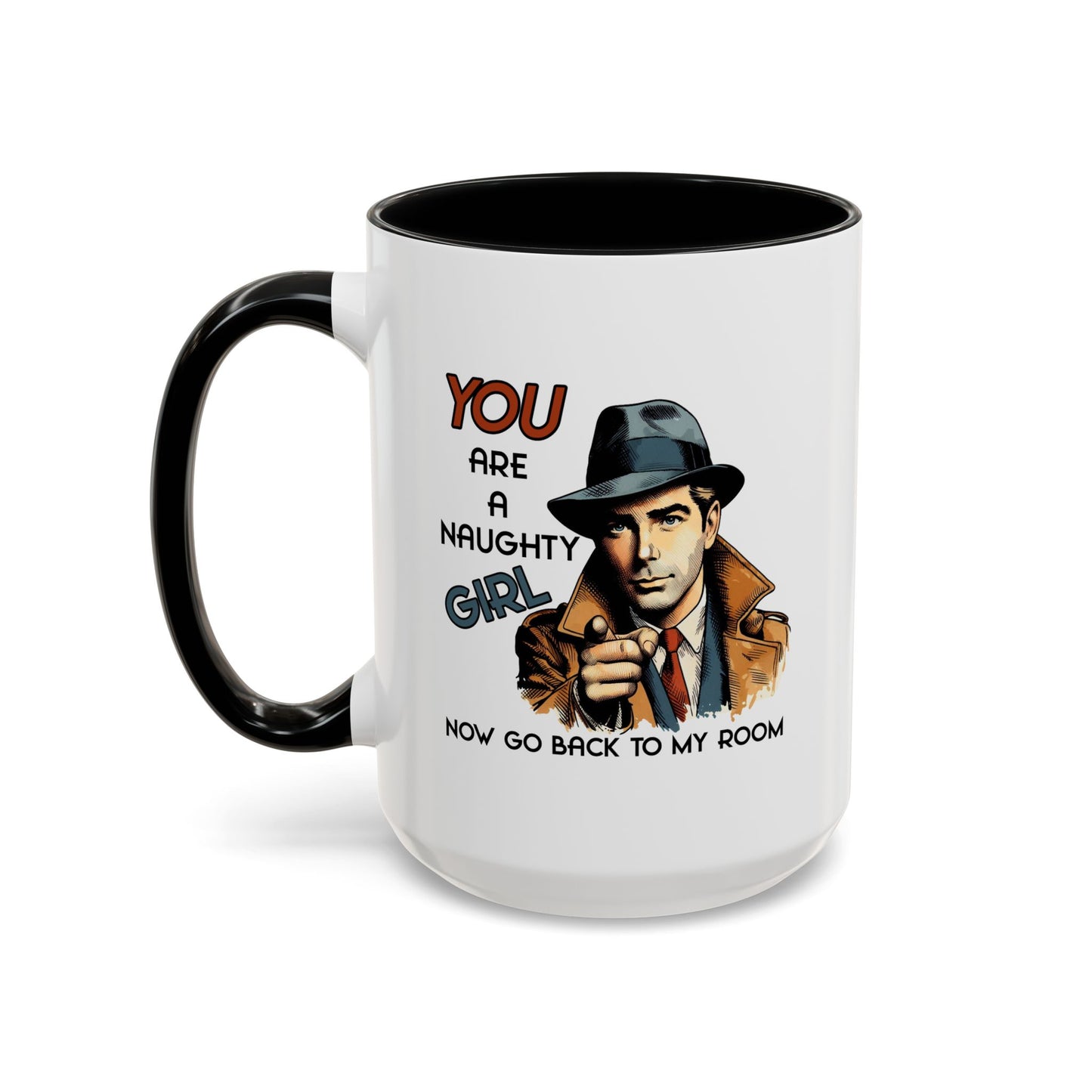 Adult Mug - You Are a Naughty Girl