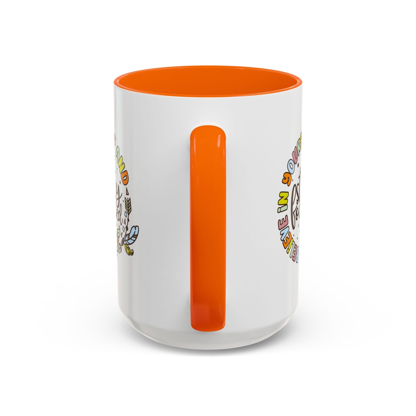 Motivation Mug - Believe in Yourself and Stay Focused