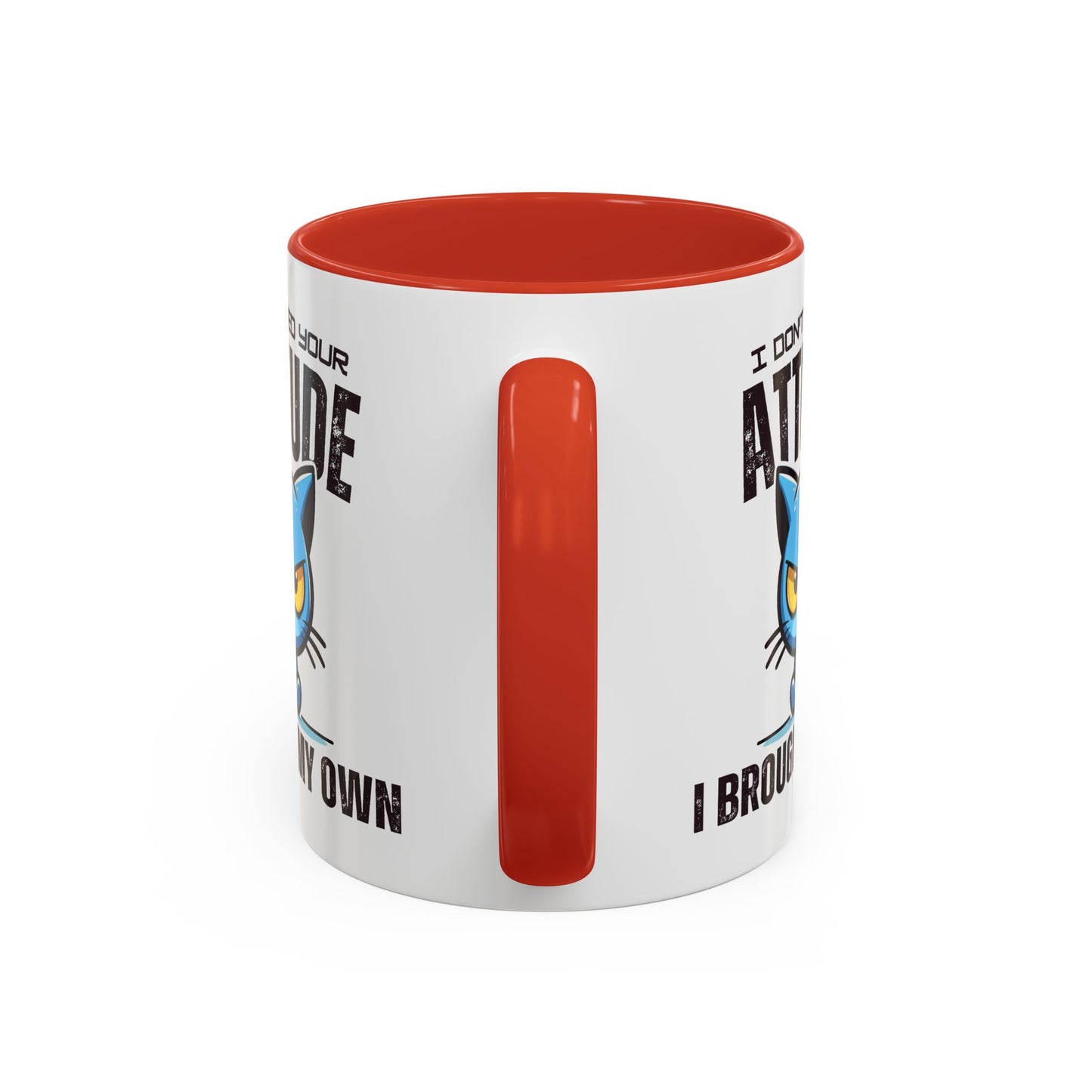 Animal Mug - I Don't Need Your Attitude