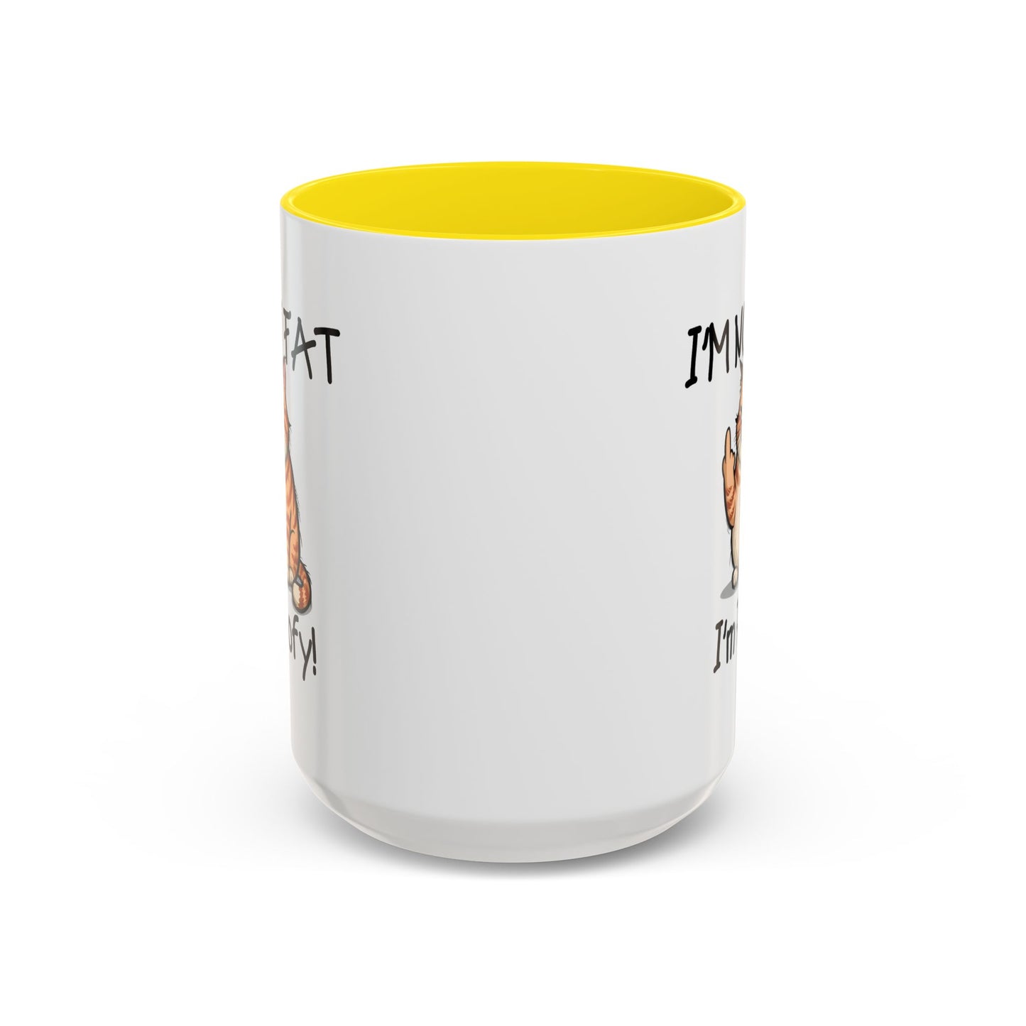 Humor Mug - I'm Not Fat I'm Poofy