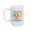 Anniversary Mug - I Have Loved You