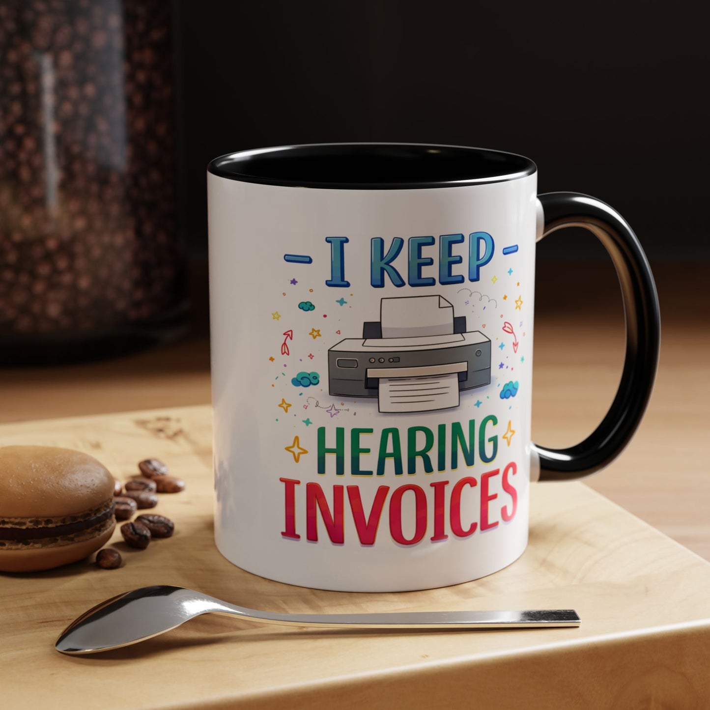 Office Mug - I Keep Hearing Invoices