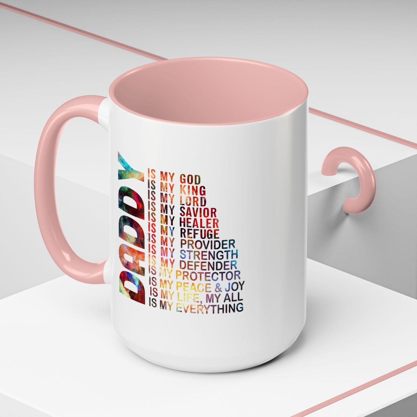 Father's Day Mug - Daddy is My Everthing