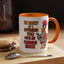 Humor Mug - I'm Sorry If I Offended You