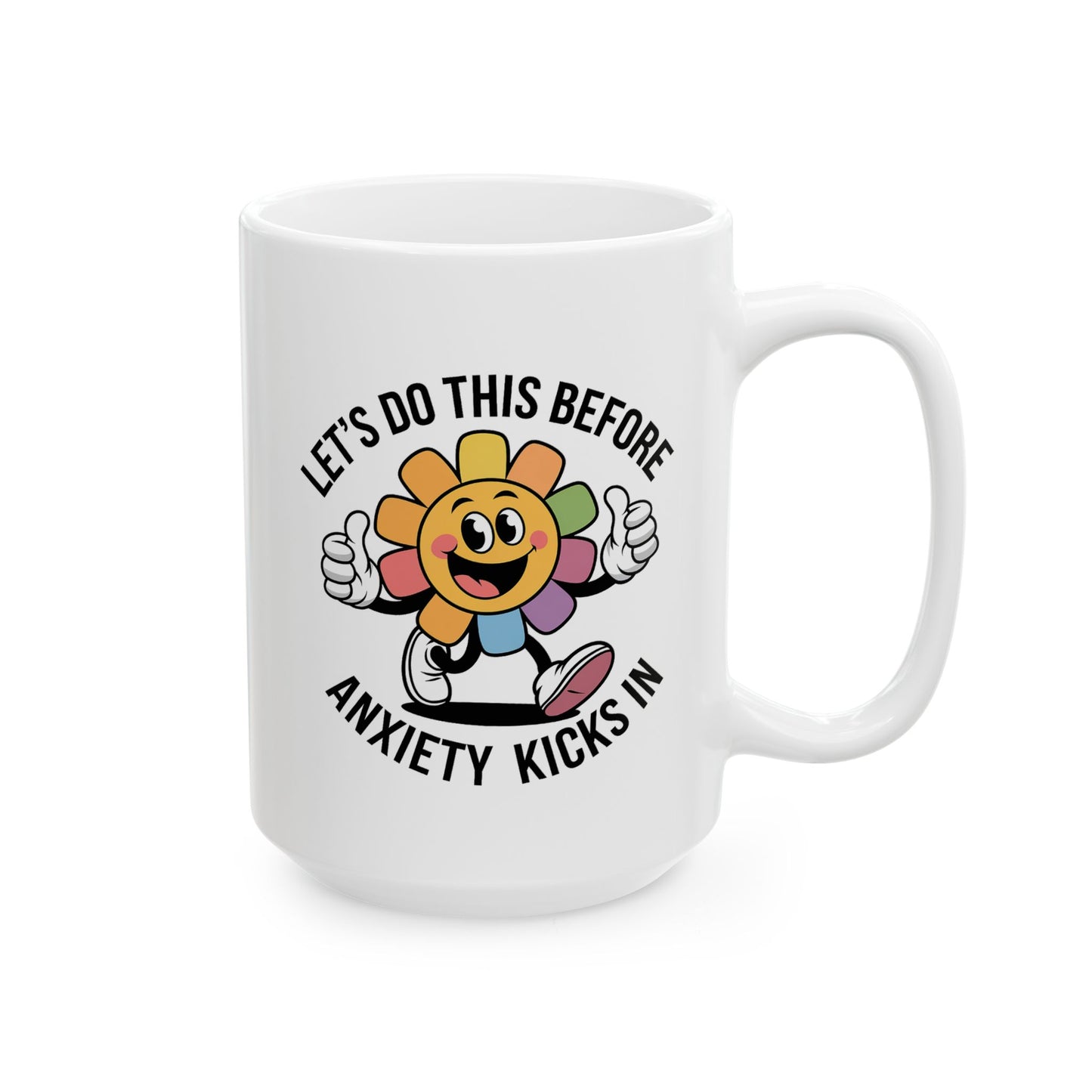 Motivation Mug - Let's Do This Before Anxiety Kicks In