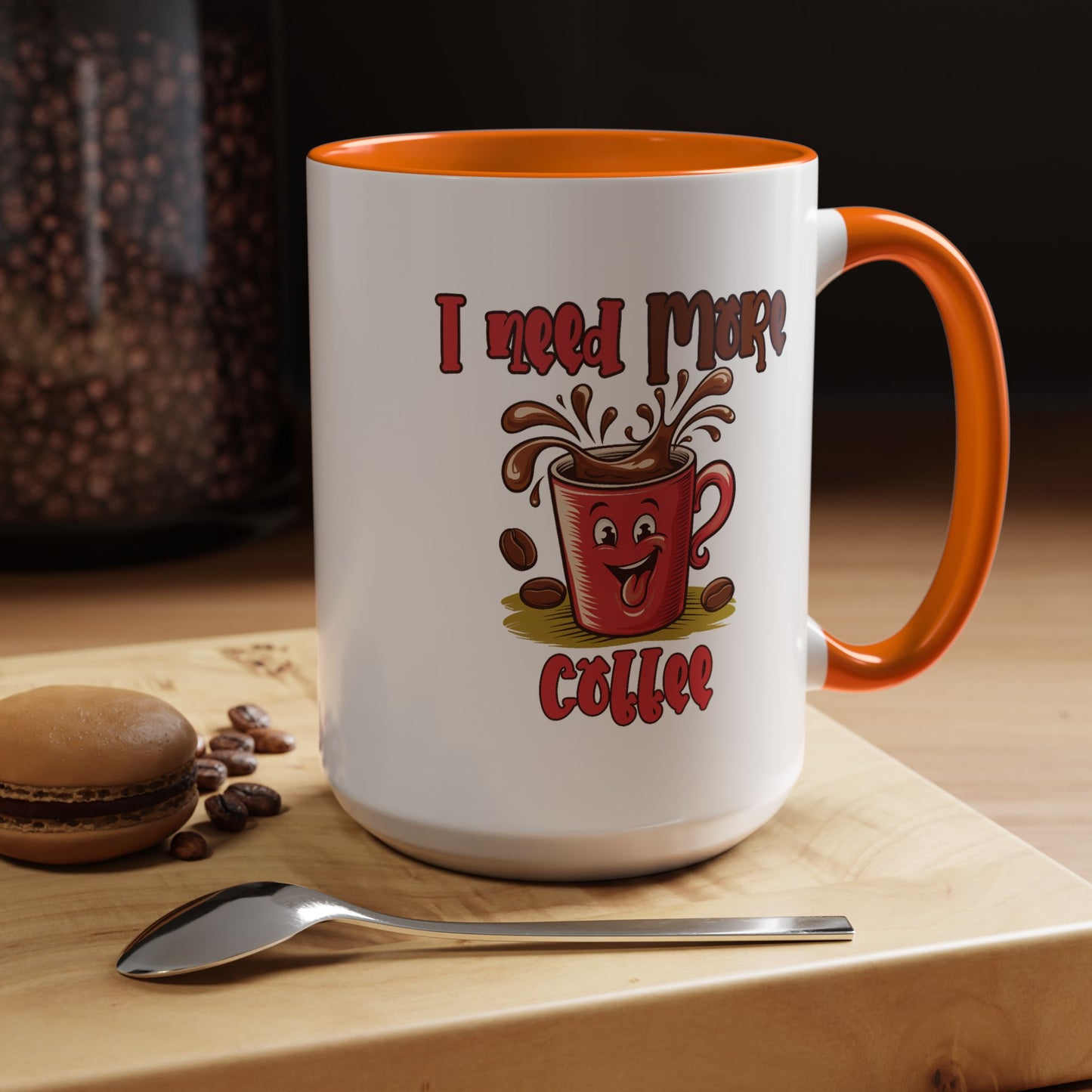 Humor Mug - I Need More Coffee
