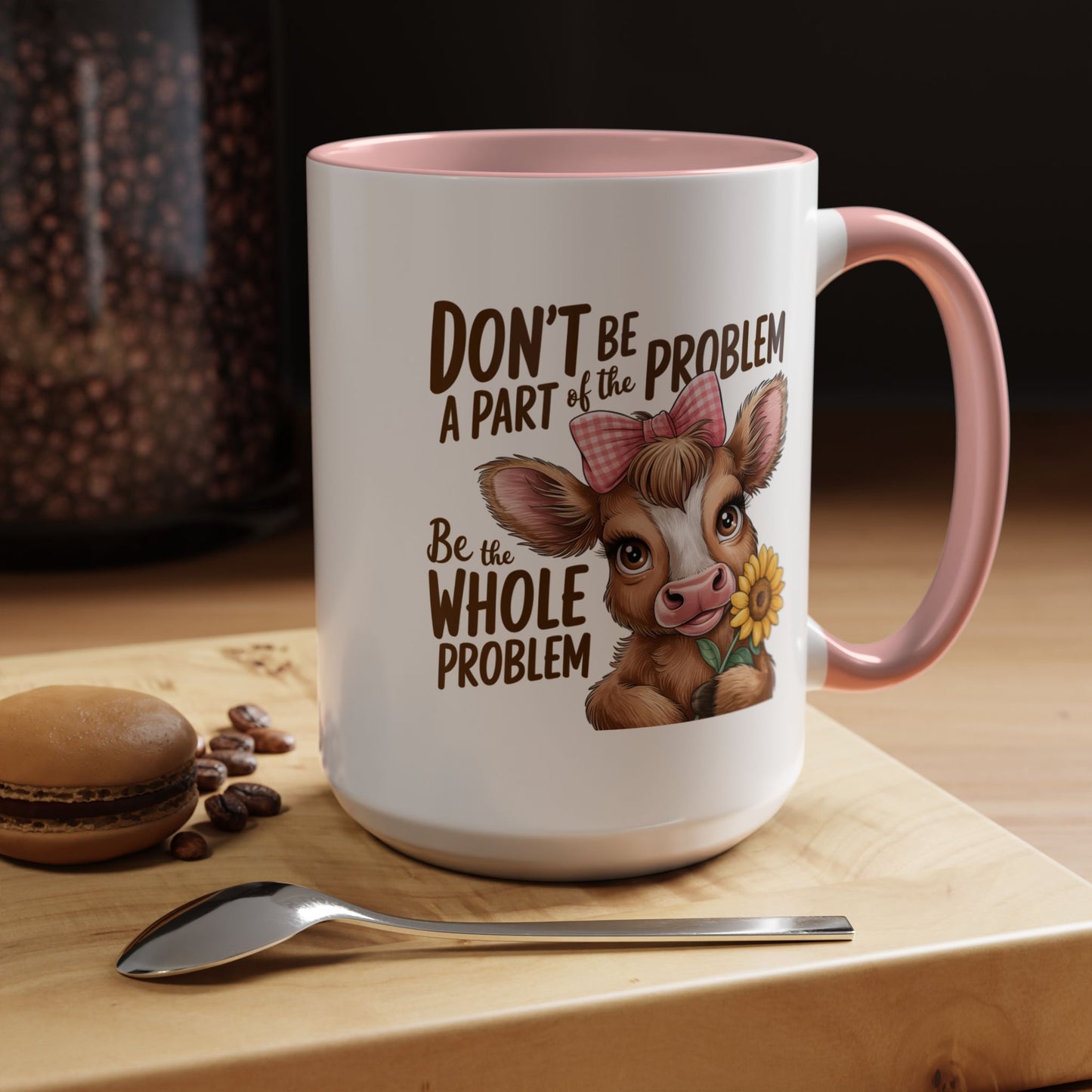 Humor Mug - Don't Be A Part