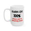Humor Mug - Always Give 100% Unless You're Donating Blood